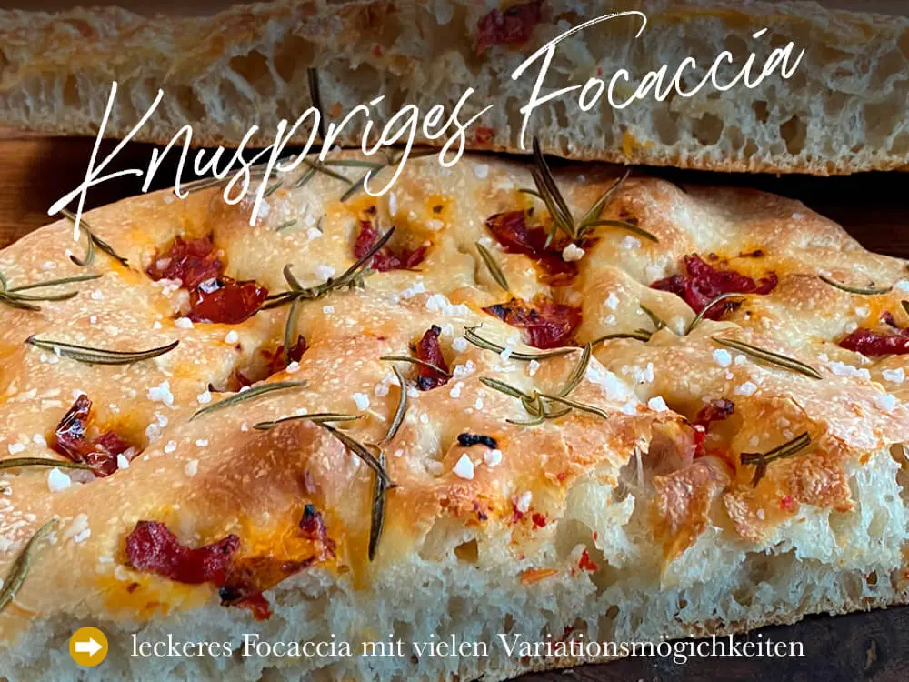 Knuspriges Focaccia