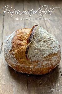 HefewasserBrot mit Vorteig