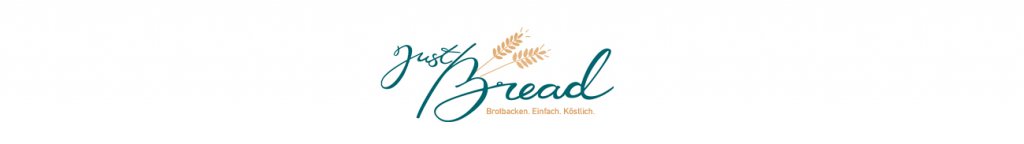 Just Bread. Brotbacken. Einfach. Köstlich